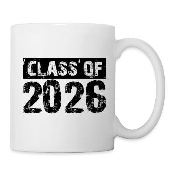 Class of 2026 Schule Studium Klasse Abschluss Abi - Tasse - Weiß - Rechts