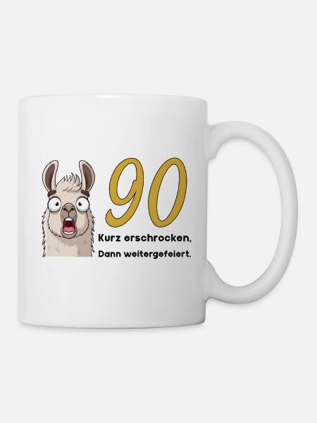 90 Geburtstag – Kurz erschrocken, dann gefeiert - Tasse - Weiß