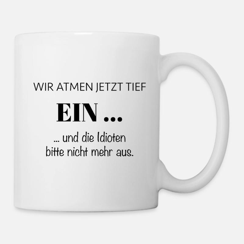 We're taking a deep BREATH now – saying - Mug - white