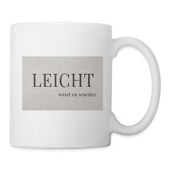 LEICHT wird es wieder - Tasse - Weiß - Rechts
