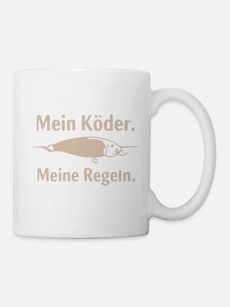 Mein Köder Meine Regeln - Tasse - Weiß