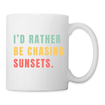 I'd rather be chasing sunsets - Mug - white - Right