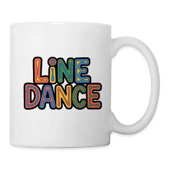 Line Dance Schriftzug für Tänzer & Country Fans - Tasse - Weiß - Rechts