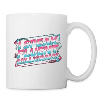 Hospital Pharmacist I Speak Fluent Pharmaceutical - Mug - white - Right