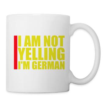 I Am Not Yelling I'm German Lustig Deutsch Spruch - Mug - white - Right