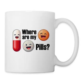 Pill joke: Where are my pills - Mug - white - Right