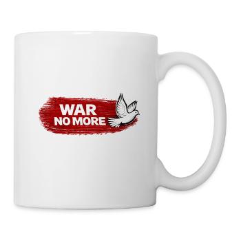 Krieg nicht mehr – Aufkleber: Frieden & Menschlichkeit - Tasse - Weiß - Rechts