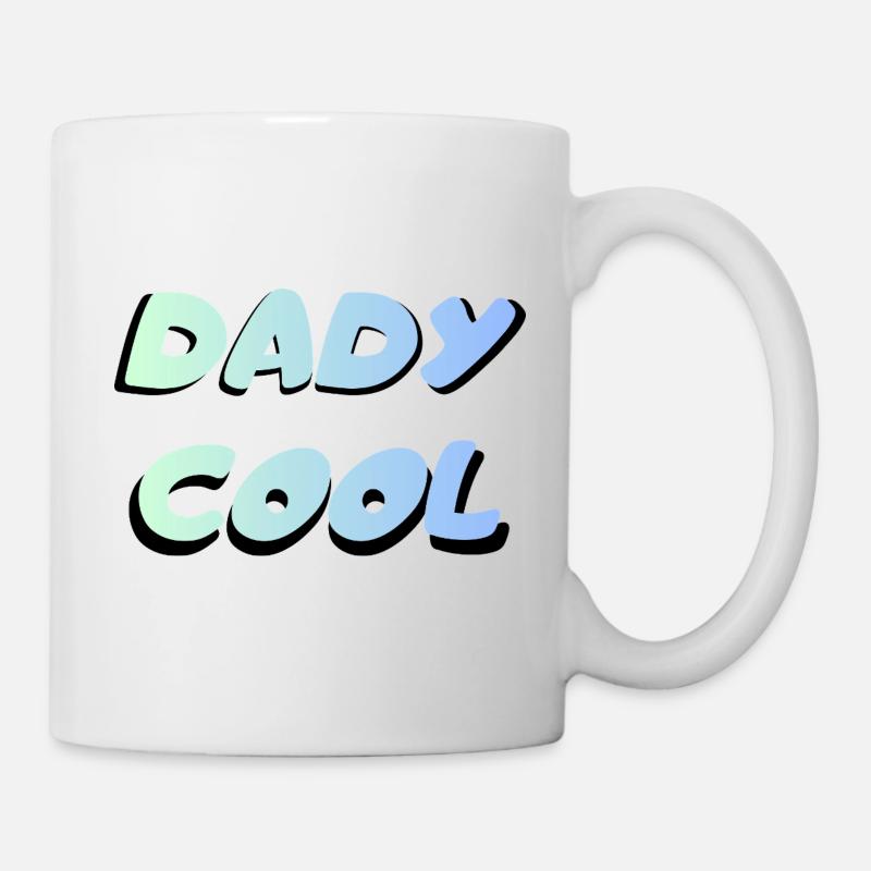 Dady Cool - Tasse - Weiß