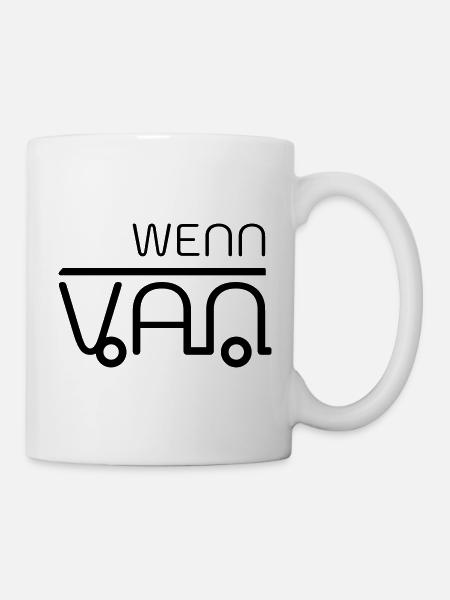 Wenn dann Van! Vanlife - Tasse - Weiß