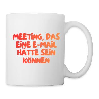 Cette réunion aurait pu être un e-mail - Mug blanc - blanc - Droite