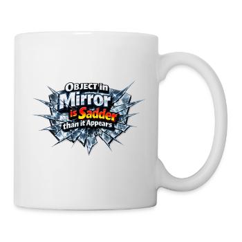 A broken mirror is the sad truth - Mug - white - Right