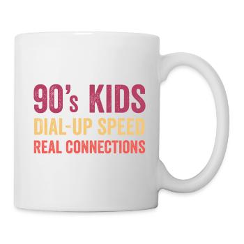 90s Kids – Einwahlgeschwindigkeit. Echte Verbindungen - Tasse - Weiß - Rechts