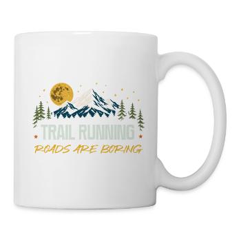 Trailrunning – Straßen sind langweilig - Tasse - Weiß - Rechts