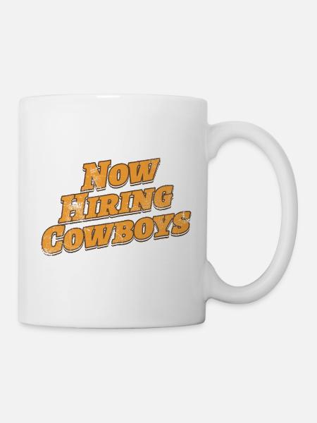 Jetzt wird Cowboys eingestellt | Lustiger Western - Tasse - Weiß
