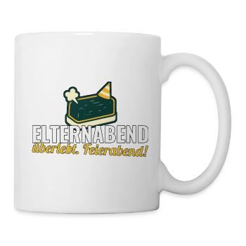 Elternabend überlebt. Feierabend! – Lehrer-Shirt - Tasse - Weiß - Rechts