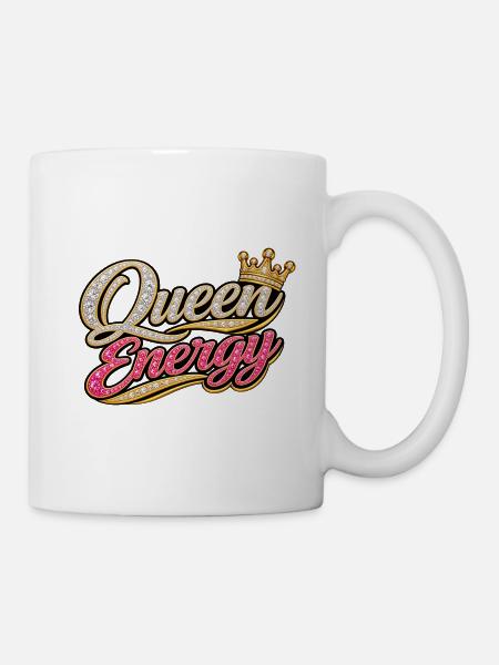 Die Energie der Blendkönigin - Tasse - Weiß