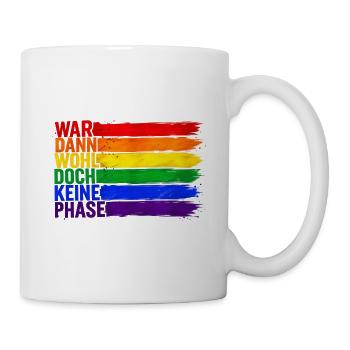 War Dann Wohl Doch Keine Phase LGBTQ - Tasse - Weiß - Rechts