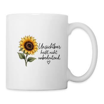 Unsichtbar heißt nicht unbedeutend – Sonnenblume - Tasse - Weiß - Rechts
