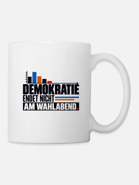 Demokratie nach der Wahl - Tasse - Weiß