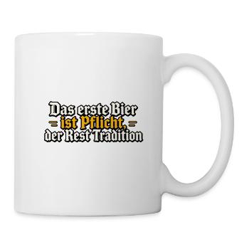 Das erste Bier ist Pflicht - Tasse - Weiß - Rechts