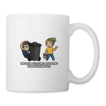 Englische Kultur: Die Nachbarn meiden - Tasse - Weiß - Rechts