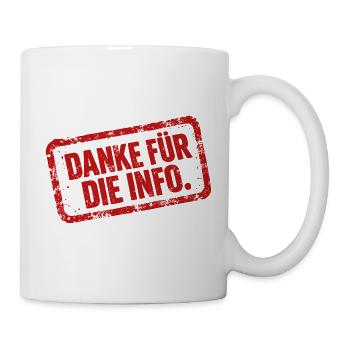 Danke für die Info - ironisches Shirt - Tasse - Weiß - Rechts