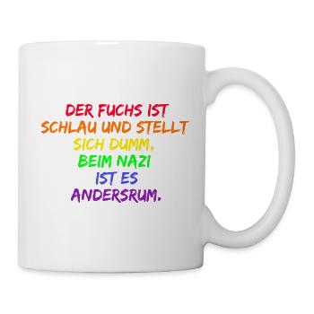DER FUCHS IST SCHLAU, BEIM NZI IST ES ANDERSRUM - Tasse - Weiß - Rechts