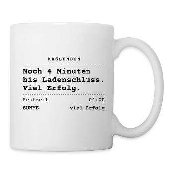 Noch 4 Minuten bis Ladenschluss - Kassenbon - Tasse - Weiß - Rechts