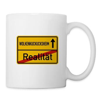 Wolkenkuckucksheim Realität Ortsschild Lustig - Tasse - Weiß - Rechts