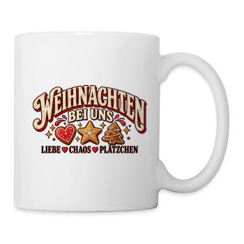 Weihnachten bei uns – Liebe Chaos Plätzchen - Tasse - Weiß - Rechts