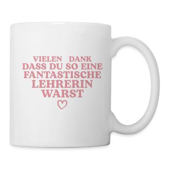 Beste Lehrerin Abschied Lehrkraft Pension - Tasse - Weiß - Rechts