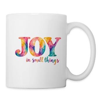 Joy in small things – bunter Aquarellspruch - Tasse - Weiß - Rechts
