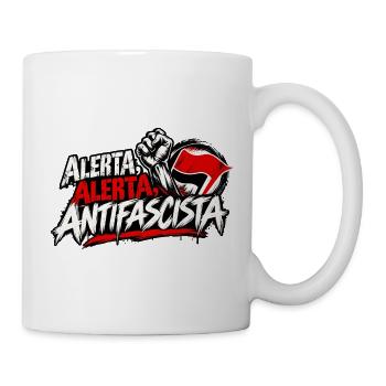 Alerta Alerta Antifascista - Tasse - Weiß - Rechts