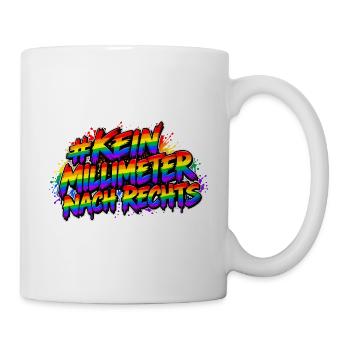 Kein Millimeter Nach Rechts Rainbow - Tasse - Weiß - Rechts