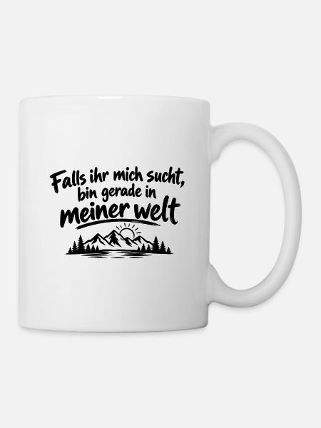 Falls ihr mich sucht - Tasse - Weiß