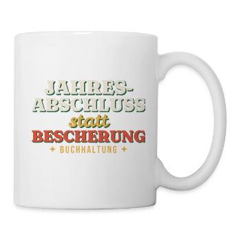 Jahresabschluss statt Bescherung - Buchhaltung - Tasse - Weiß - Rechts