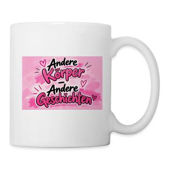 Andere Körper, Andere Geschichten - Tasse - Weiß - Rechts