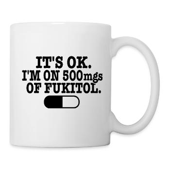 Fukitol Funny Sarcasm Humor - Tasse - Weiß - Rechts
