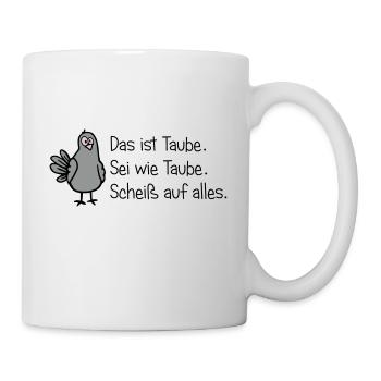 Sei wie Taube - Tasse - Weiß - Rechts