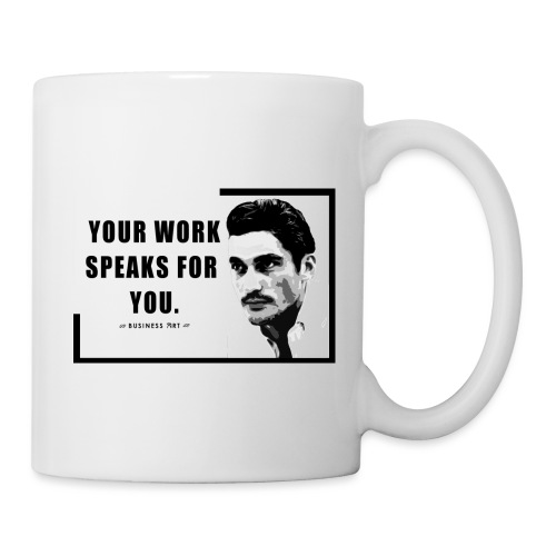 Your Work Speaks for You - Tazza
