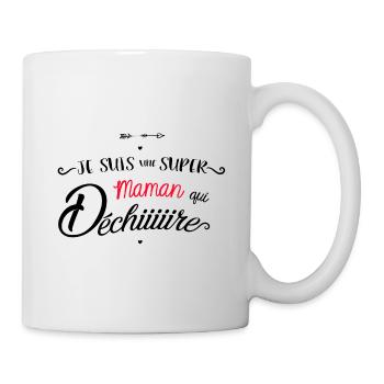 Je suis une super maman qui dechire - Mug blanc - blanc - Droite