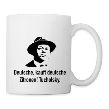 Tucholsky: Deutsche, kauft deutsche Zitronen! - Tasse - Weiß - Rechts
