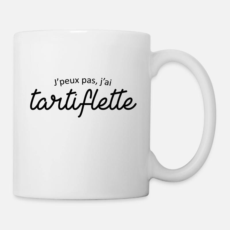 Je peux pas j'ai tartiflette - Mug blanc - blanc