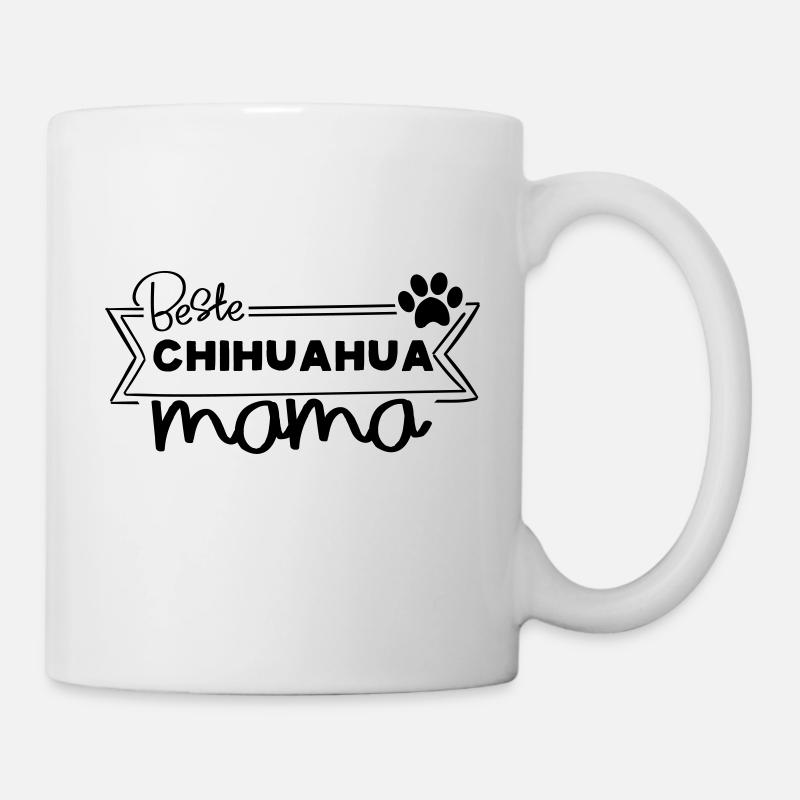Beste Chihuahua Mama - Tasse - Weiß