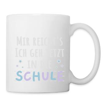 Einschulung Schulanfänger lustiger Spruch - Tasse - Weiß - Rechts