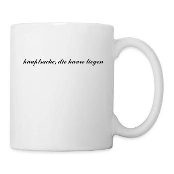 hauptsache die haare liegen Schriftzug - Tasse - Weiß - Rechts