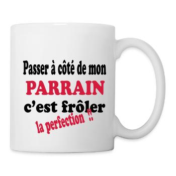 Mon parrain c'est la perfection !! 111 - Mug - white - Right