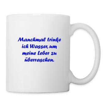 Lustiger Spruch Party - Tasse - Weiß - Rechts