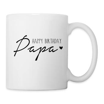 Happy Birthday, Papa - Tasse - Weiß - Rechts