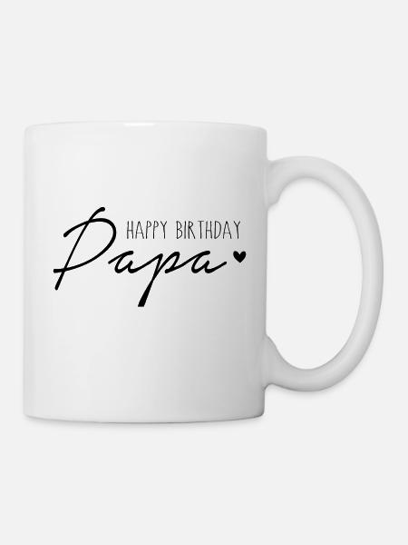 Happy Birthday, Papa - Tasse - Weiß